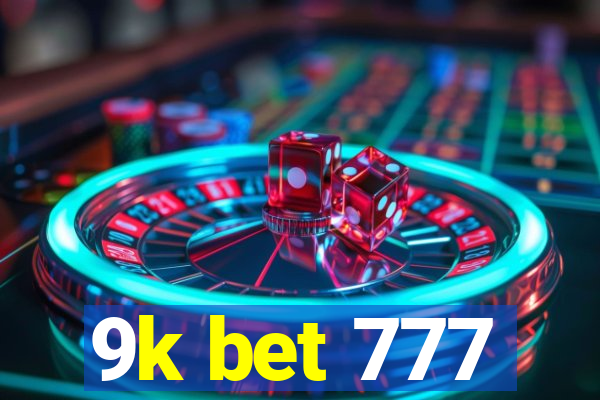 9k bet 777